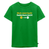 Nich mürrisch! Jedankenreich! - Kinder Premium T-Shirt - Grün