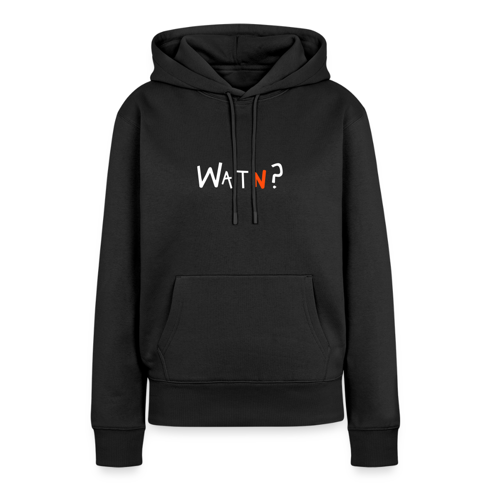 WATN? - Frauen Premium Hoodie - Schwarz