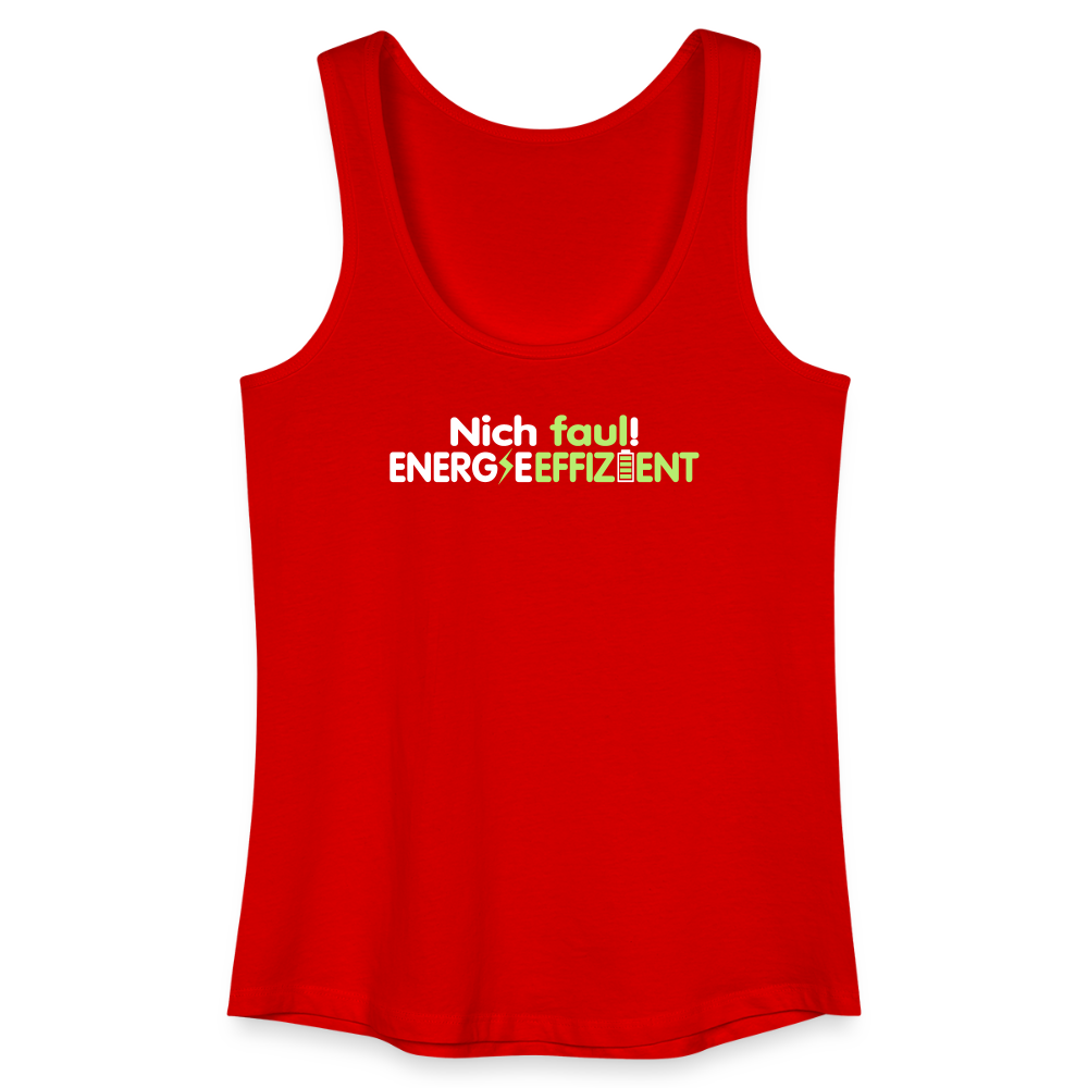 Nich faul! Energieeffizient! - Frauen Bio Tank Top - Rot