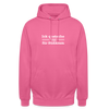 Ick quatsche nur für Süßkram - Unisex Hoodie - Pink