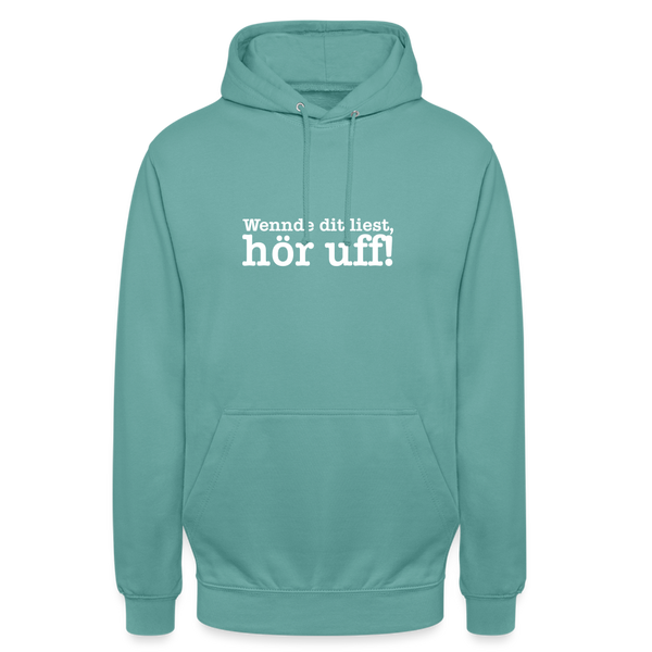 Wenn de dit liest, hör uf! - Unisex Hoodie - Pastelltürkis