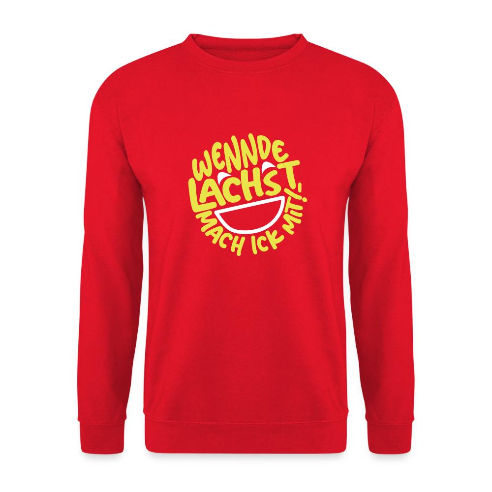 Wennde lachst, mach ick mit! - Unisex Pullover - Rot