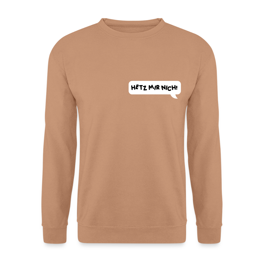 Hetz Mir Nich! - Unisex Pullover - Mocca