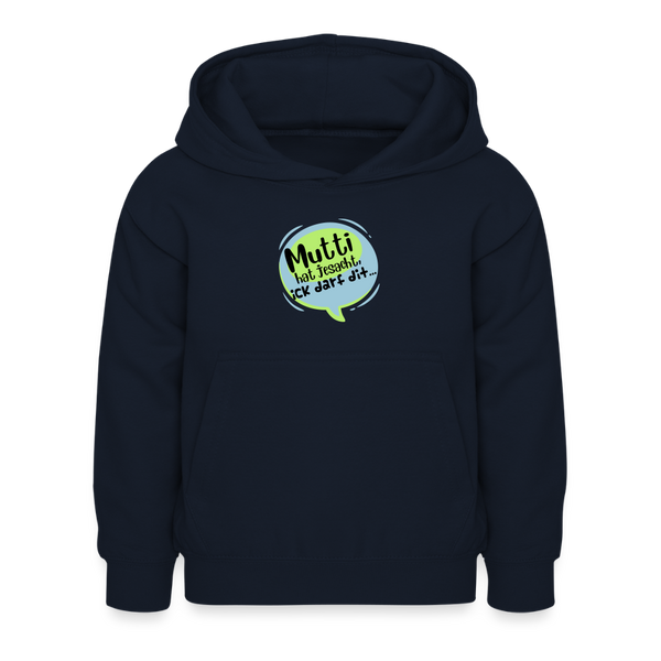 Mutti Hat Jesacht - Kinder Hoodie - Navy