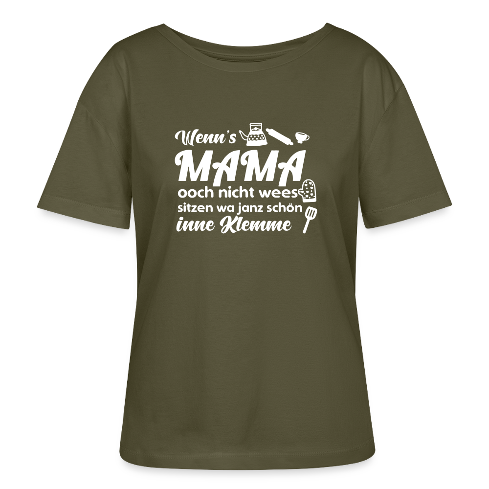 Wenn's Mama wees - Relaxed Rundhals Frauen Bio-T-Shirt - Khaki