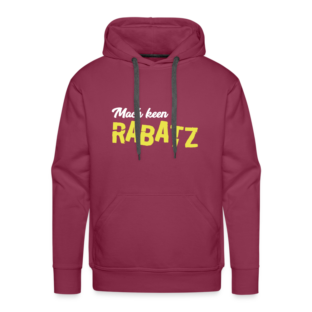 Mach keen Rabatz - Männer Premium Hoodie - Bordeaux