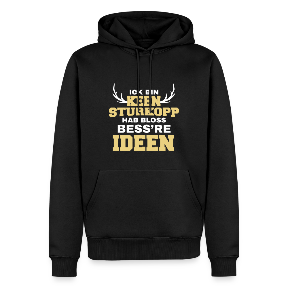 Ick bin keen Sturkopp - Männer Premium Hoodie - Schwarz