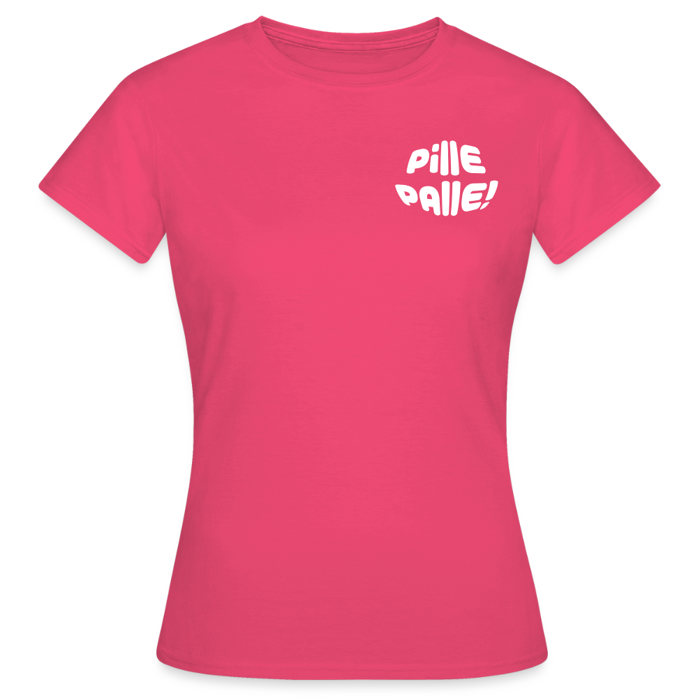 Pille Palle - Frauen Premium T-Shirt - Azalea