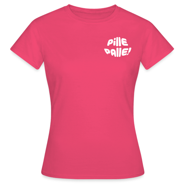Pille Palle - Frauen Premium T-Shirt - Azalea
