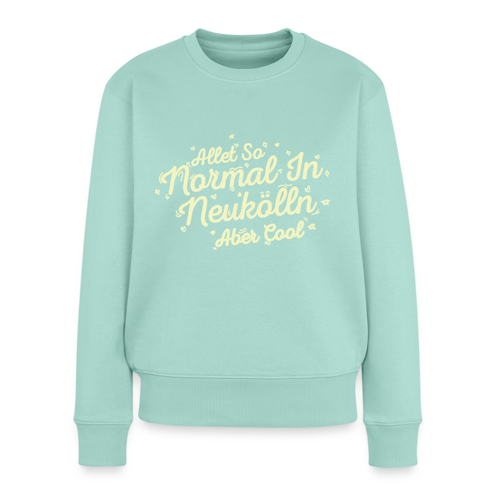 Neukölln is so normal - Frauen Premium Pullover - Mint 