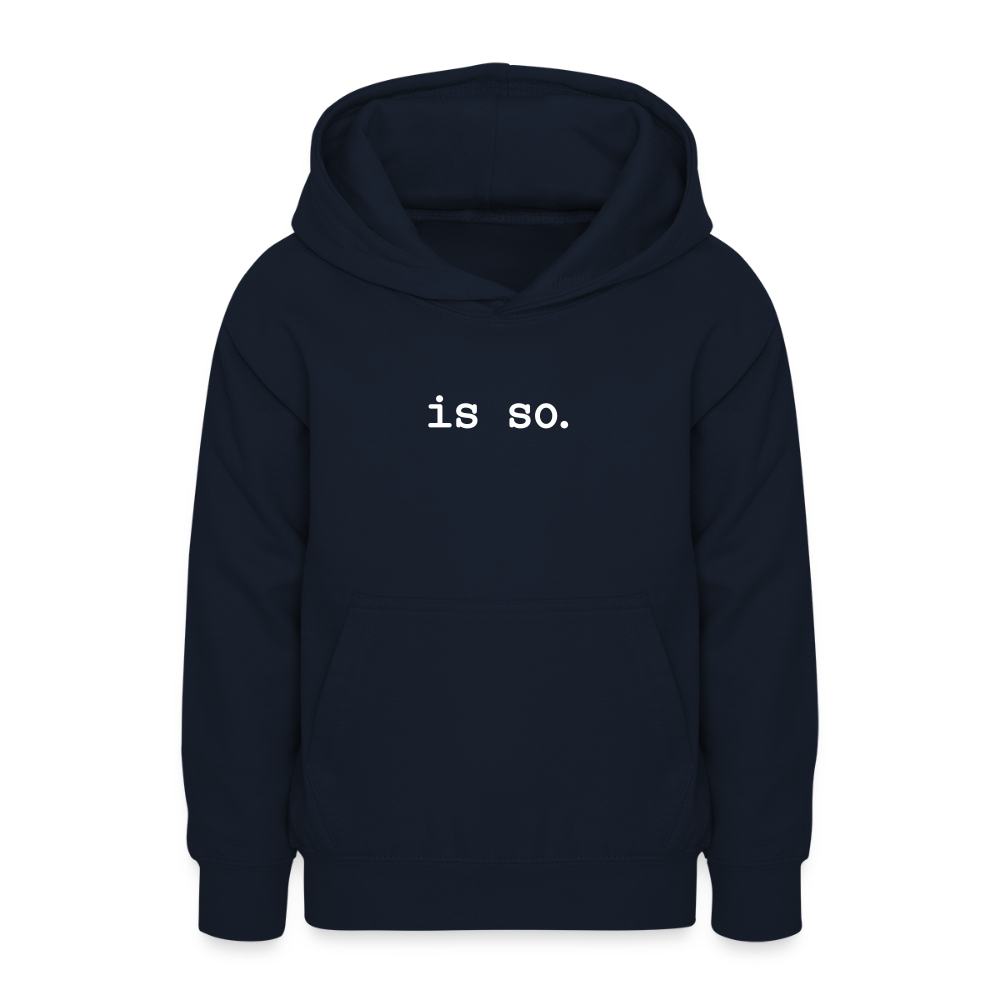 Is So - Teenager Hoodie - Navy