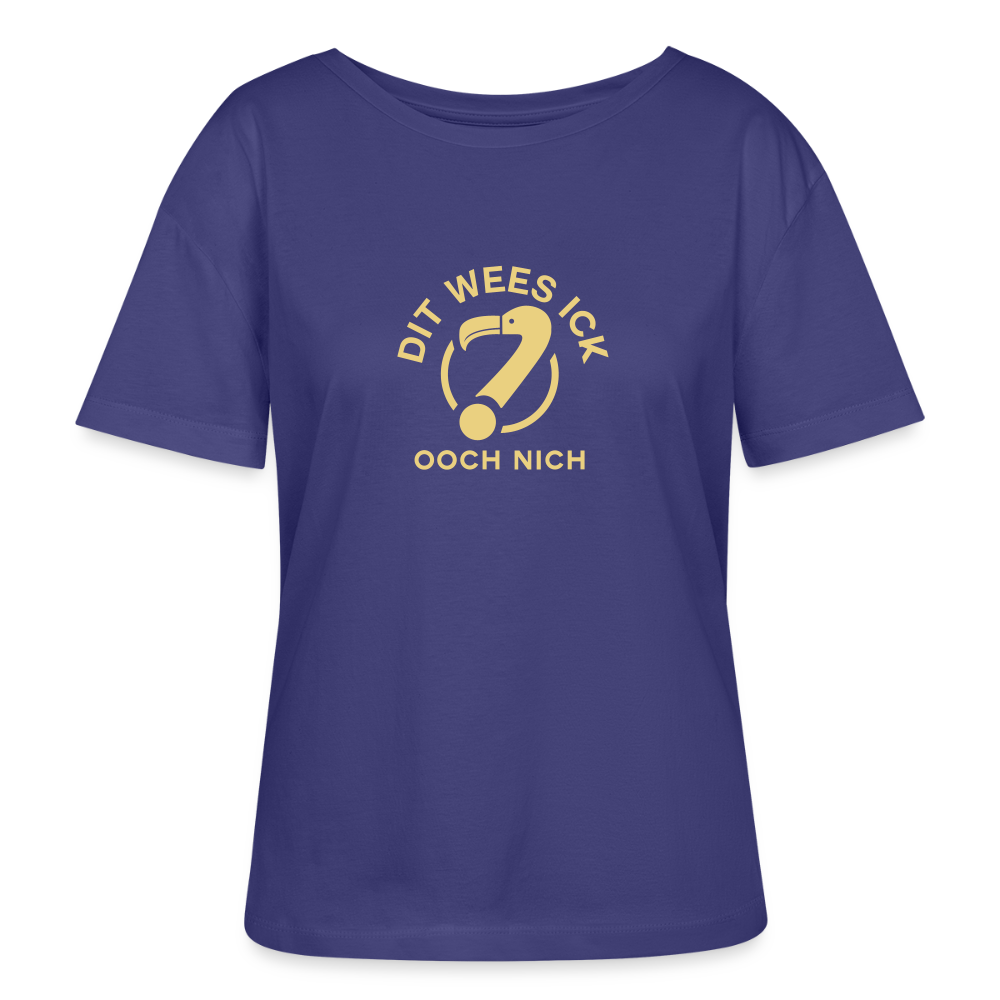 Dit Wees Ick Ooch Nich - Relaxed Rundhals Frauen Bio-T-Shirt - Dämmerung