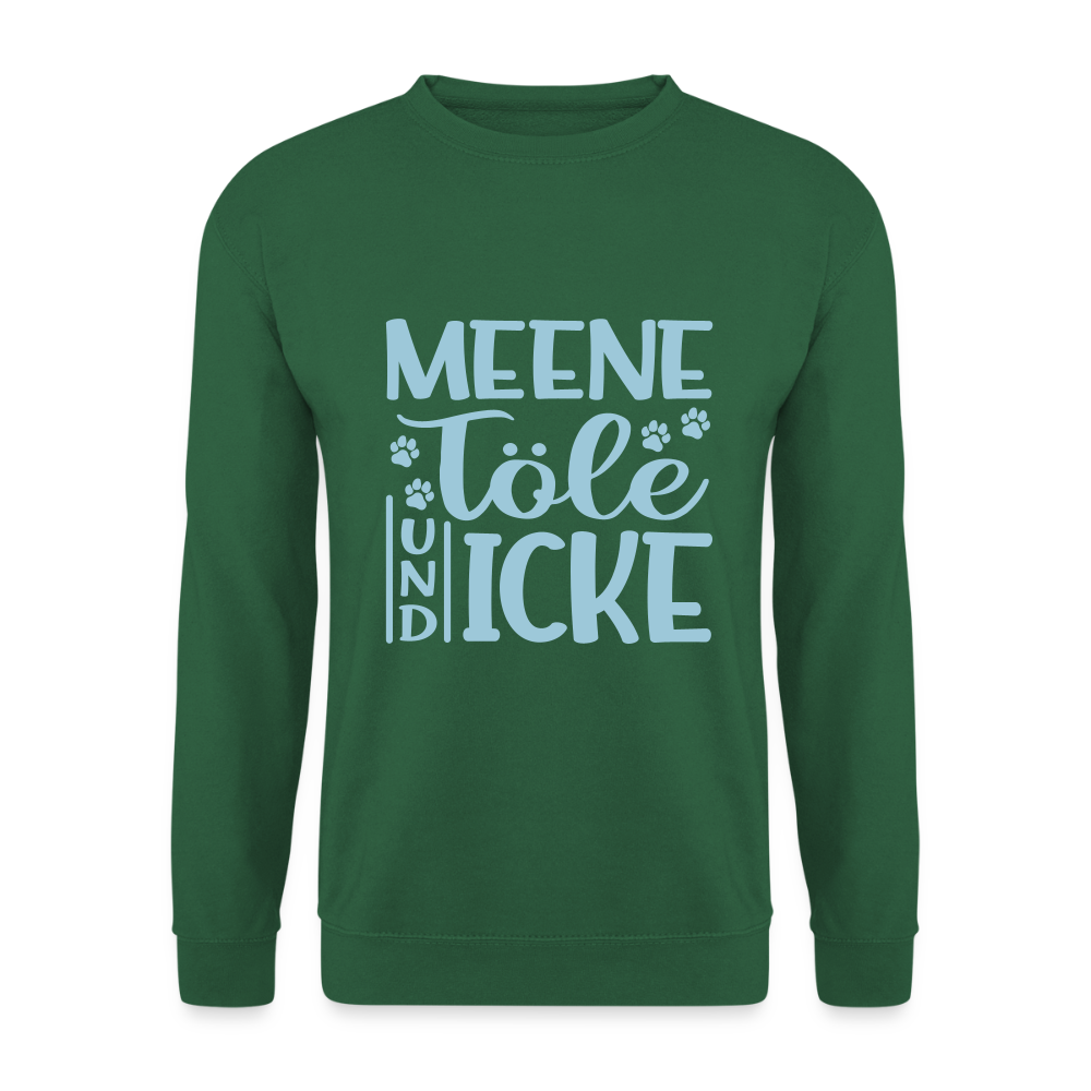Meene Töle und Icke - Unisex Pullover - Grün