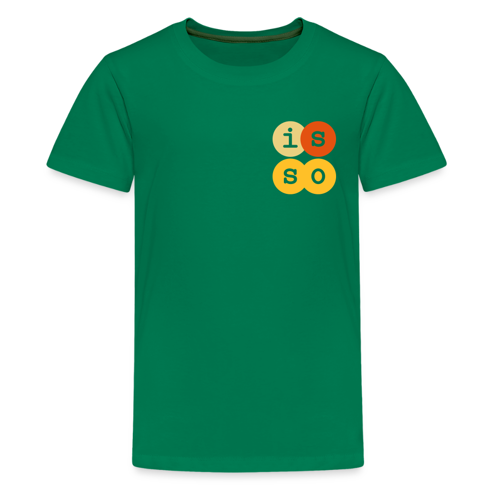 IsSo - Teenager Premium T-Shirt - Kelly Green