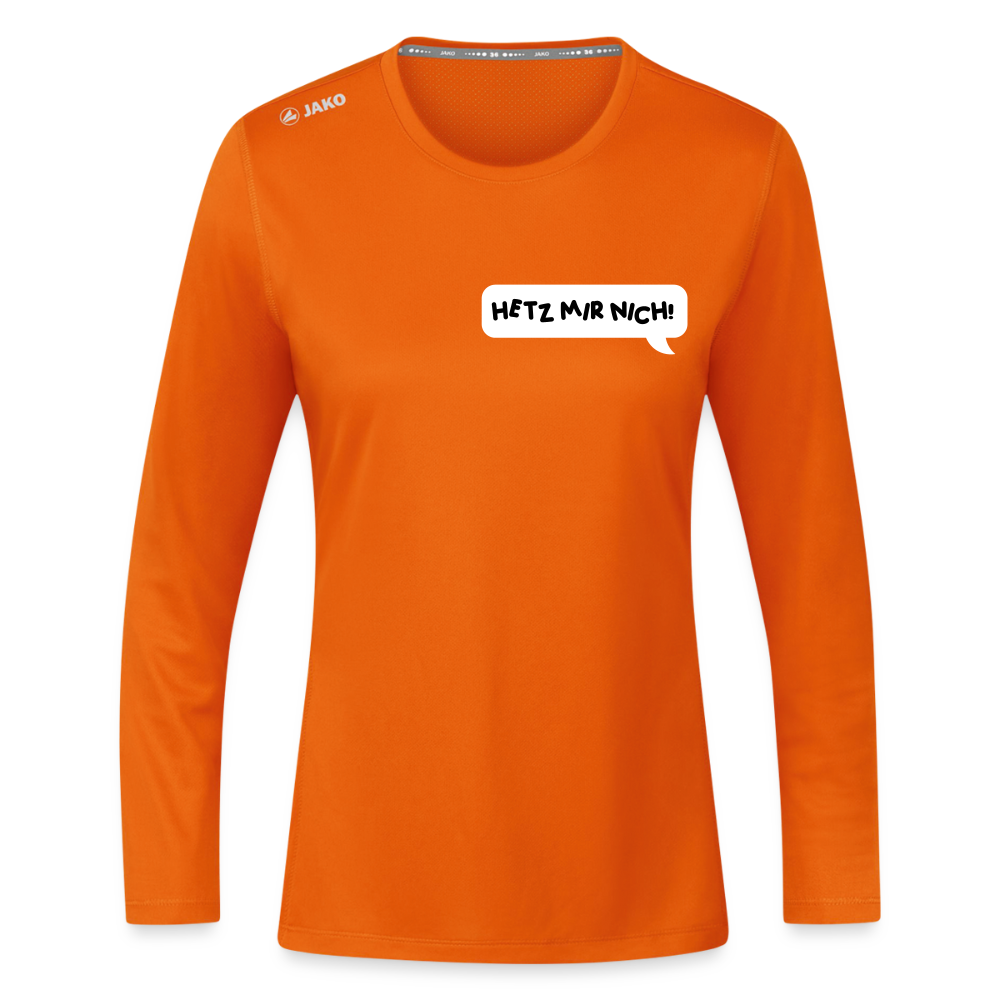 Hetz Mir Nich! - Frauen Sport Langarmshirt - Neonorange