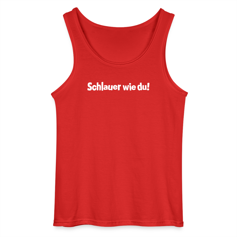 Schlauer wie du! - Männer Tank Top - Rot