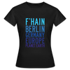 F'hain - Planet Earth - Frauen Premium T-Shirt - Schwarz