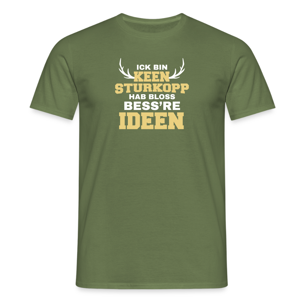 Ick bin keen Sturkopp - Männer Premium T-Shirt - Militärgrün
