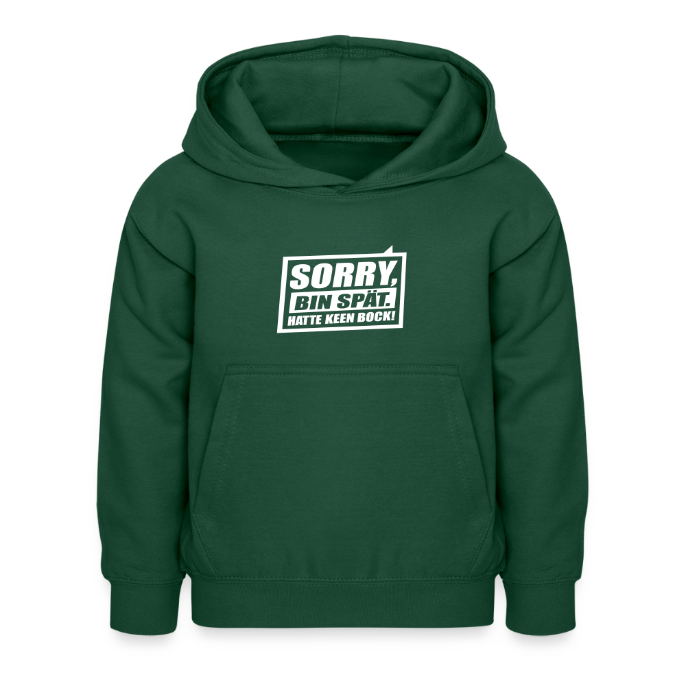 Sorry, ick bin spät. Hatte keen Bock. - Kinder Hoodie - Flaschengrün