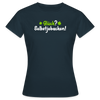 Glück? Selbstjebacken - Frauen Premium T-Shirt - Navy