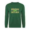 Keen Bock uff Heck Meck - Unisex Pullover - Grün