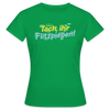 Tach, ihr Flitzpiepen! - Frauen Premium T-Shirt - Kelly Green
