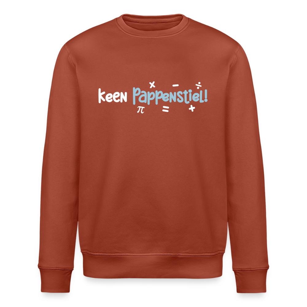 keen Pappenstiel! - Unisex Bio Sweatshirt - Terrakotta