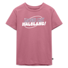 Mach ma’ halblang! - Kinder Premium T-Shirt - Mauve