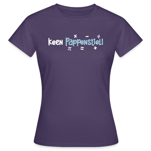 keen Pappenstiel! - Frauen Premium T-Shirt - Dunkellila