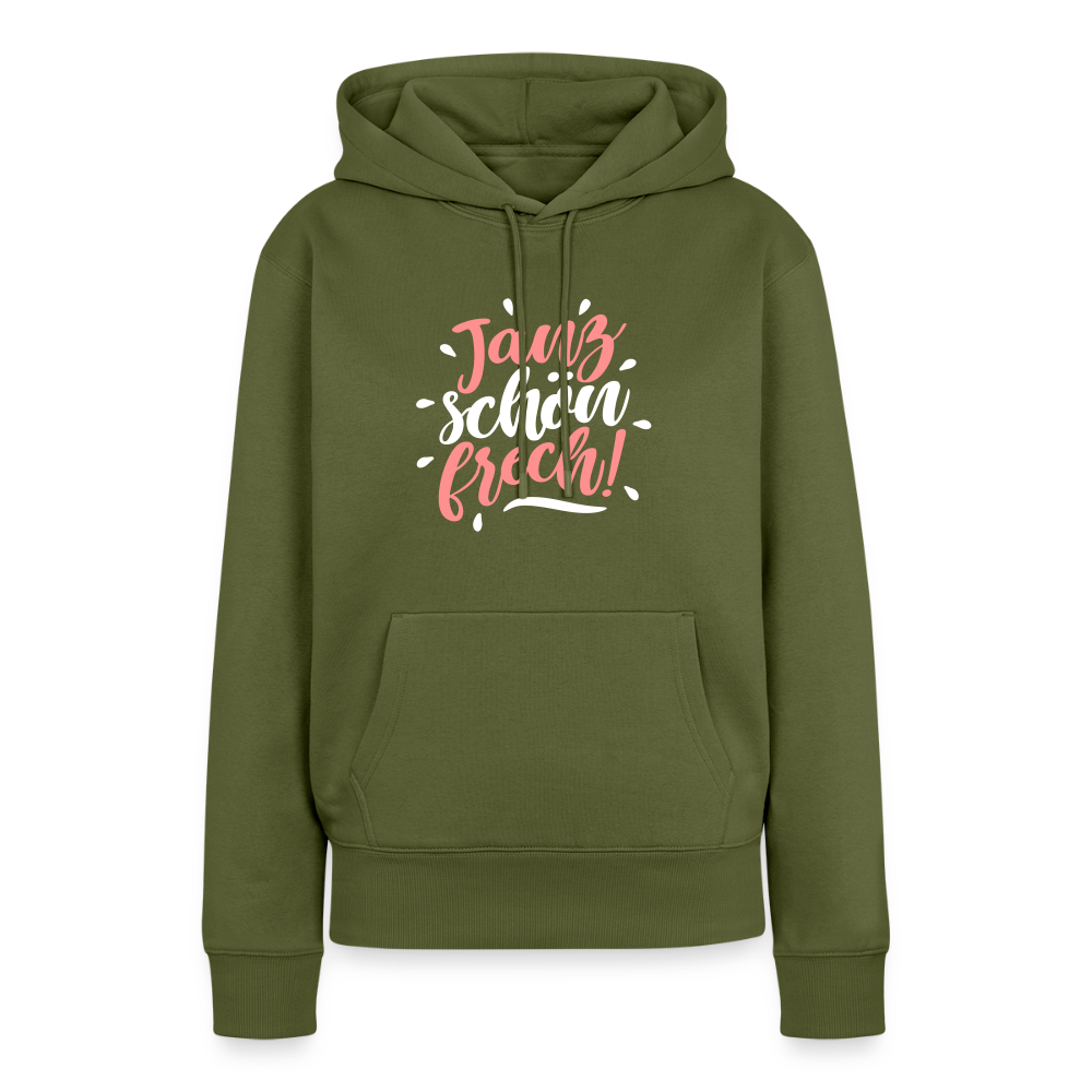 Janz schön frech! - Frauen Premium Hoodie - Khaki