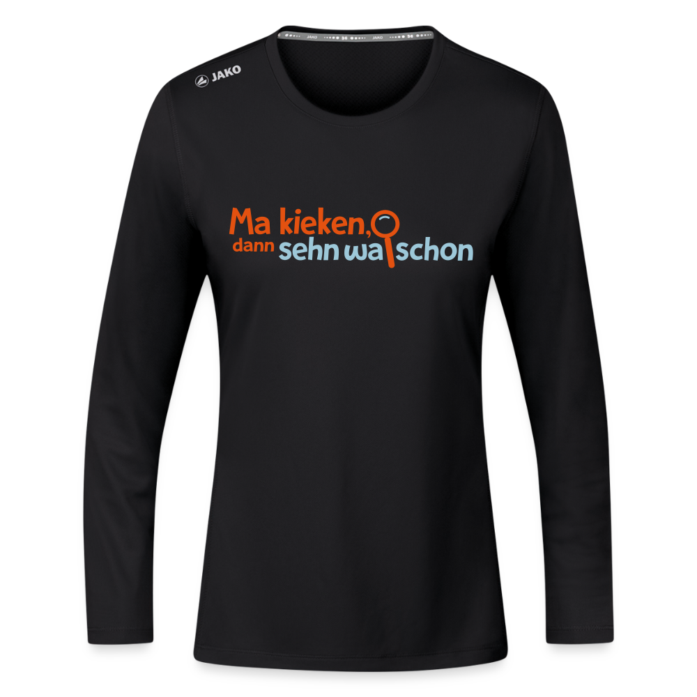 Ma kieken, dann sehn wa schon - Frauen Sport Langarmshirt - Schwarz
