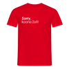 Sorry, keene Zeit! - Männer Premium T-Shirt - Rot