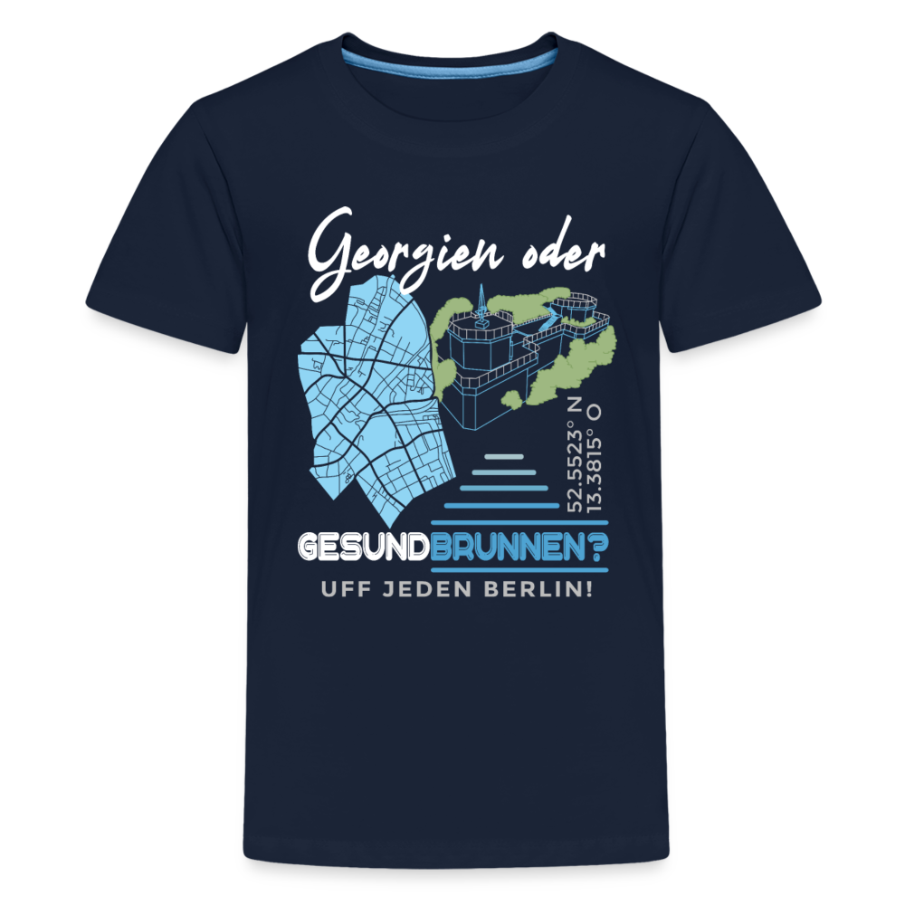 Georgien oder Gesundbrunnen - Teenager Premium T-Shirt - Navy