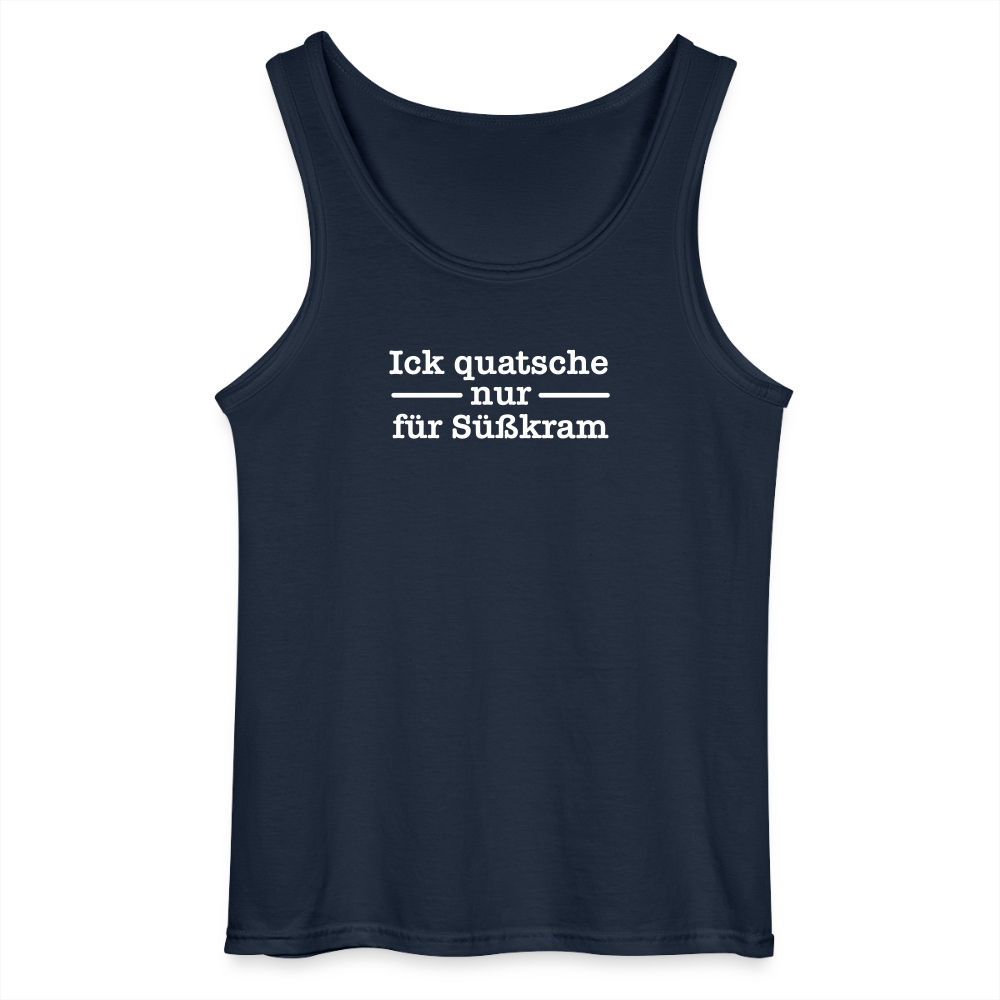 Ick quatsche nur für Süßkram - Männer Tank Top - Navy