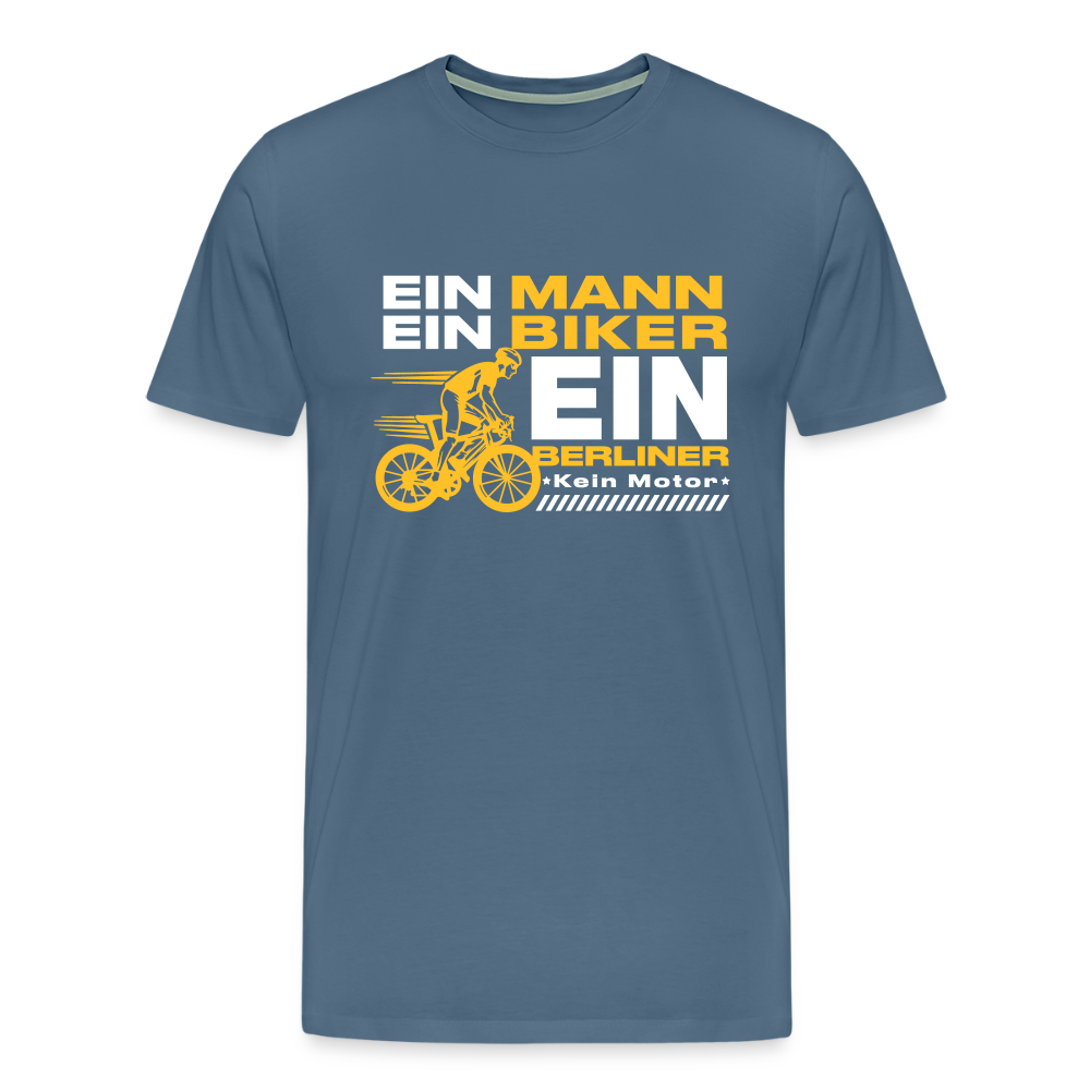 Ein Mann, Ein Biker, Ein Berliner - Männer Premium T-Shirt - Blaugrau