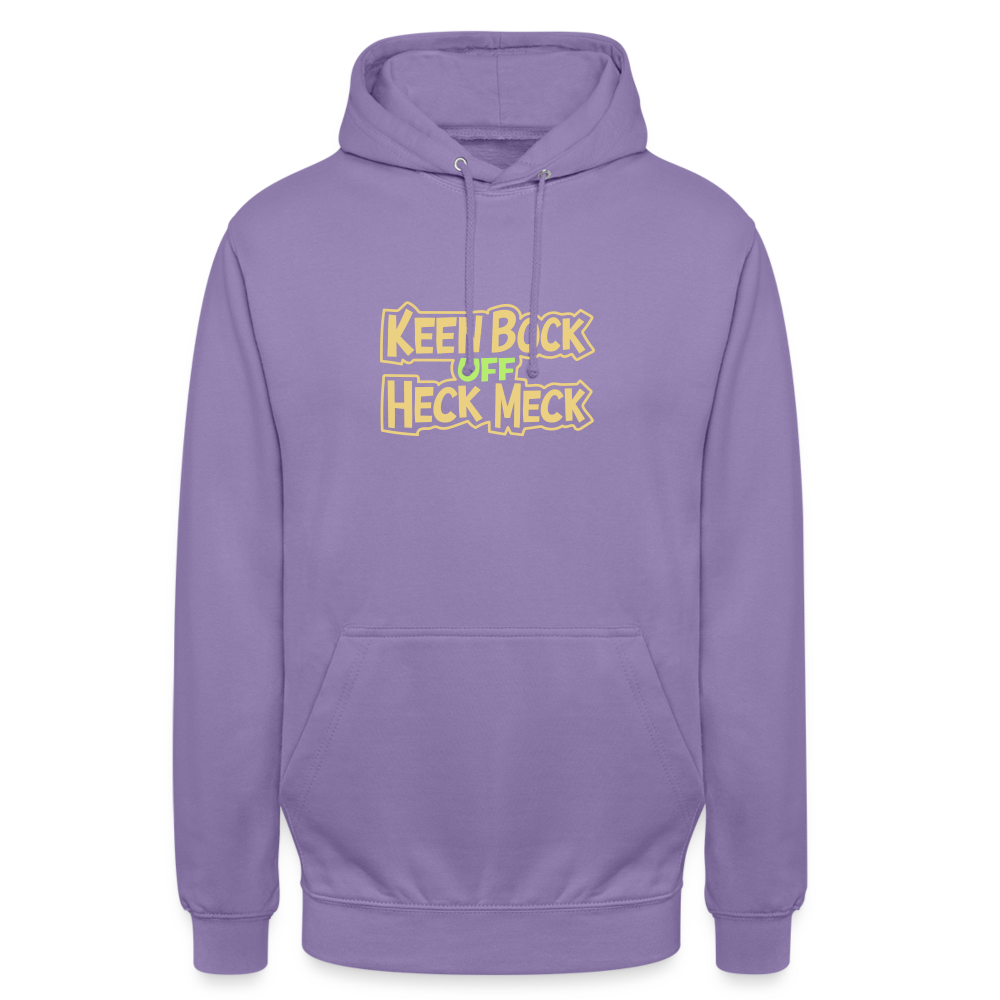 Keen Bock uff Heck Meck - Unisex Hoodie - Lavendel