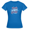 Janz schön frech! - Frauen Premium T-Shirt - Royalblau