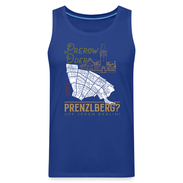 Prerow oder Prenzlberg - Männer Premium Tank Top - Königsblau