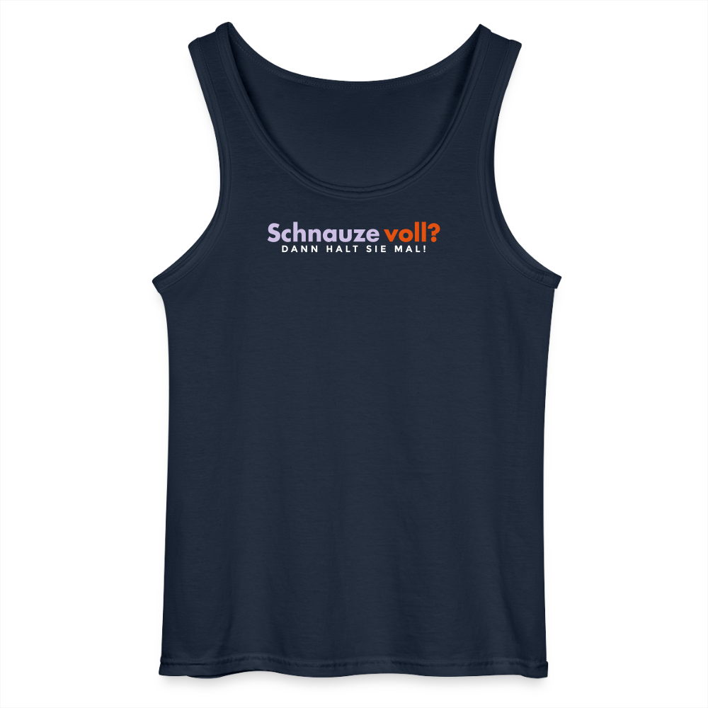 Schnauze voll? Dann halt sie mal! - Männer Tank Top - Navy
