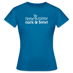 Meene Kleene macht dir Beene! - Frauen Premium T-Shirt