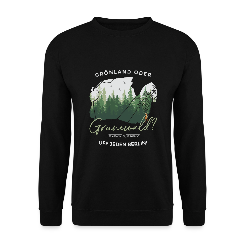 Grönland oder Grunewald - Unisex Pullover - Schwarz