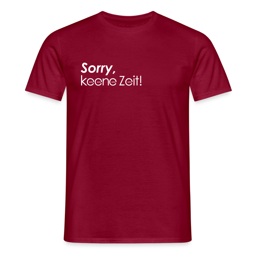 Sorry, keene Zeit! - Männer Premium T-Shirt - Ziegelrot