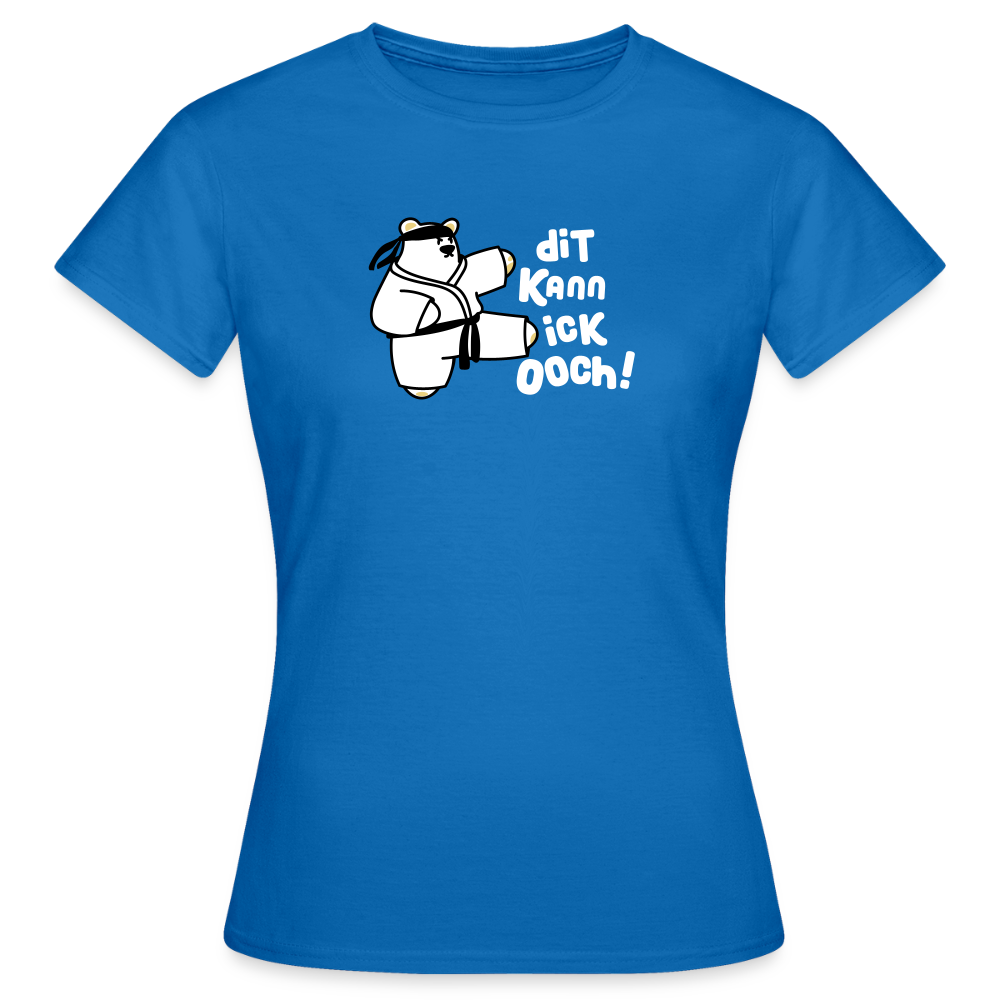 Dit kann ick ooch! - Frauen Premium T-Shirt - Royalblau