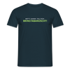 Nett kann ick och, bringtabanüscht! - Männer Premium T-Shirt - Navy