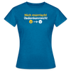 Nich mürrisch! Jedankenreich! - Frauen Premium T-Shirt - Antikblaues Saphir meliert