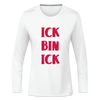 Ick bin Ick! - Frauen Sport Langarmshirt - Weiß
