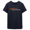 Ma kieken, dann sehn wa schon - Teenager Premium T-Shirt - Navy