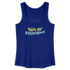 Tach, ihr Flitzpiepen! - Frauen Bio Tank Top - Königsblau