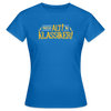 Nich alt! 'n Klassiker! - Frauen Premium T-Shirt - Royalblau