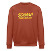 Schau! Find Ick Dit - Unisex Bio Sweatshirt - Terrakotta